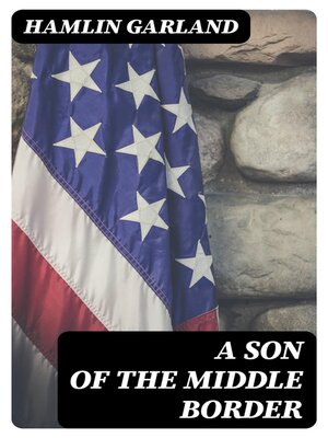 cover image of A Son of the Middle Border